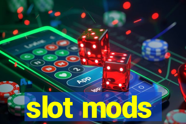 slot mods