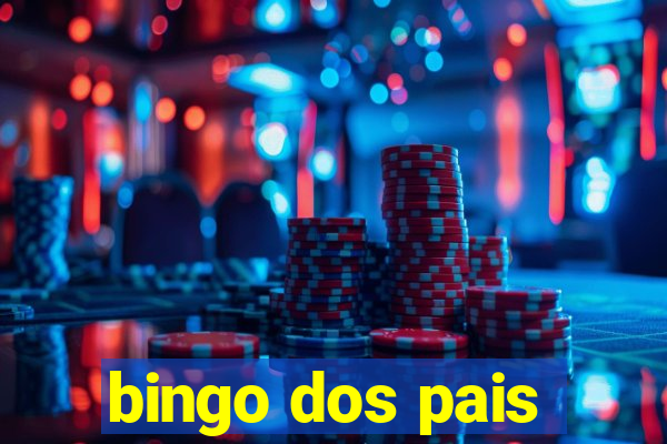 bingo dos pais