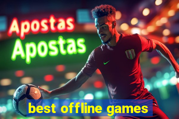 best offline games