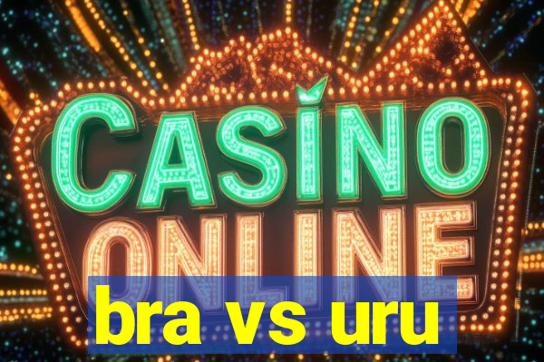 bra vs uru