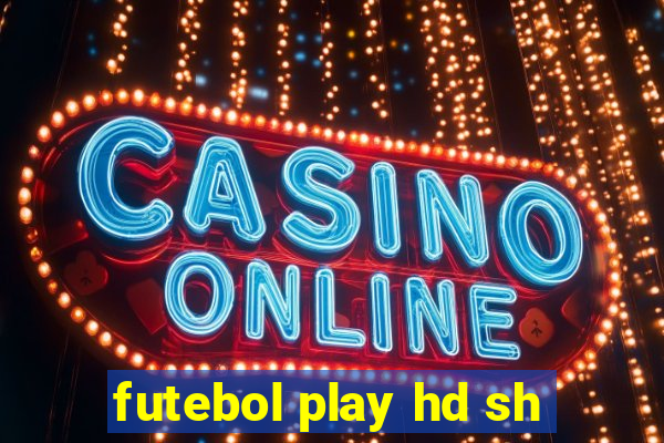 futebol play hd sh