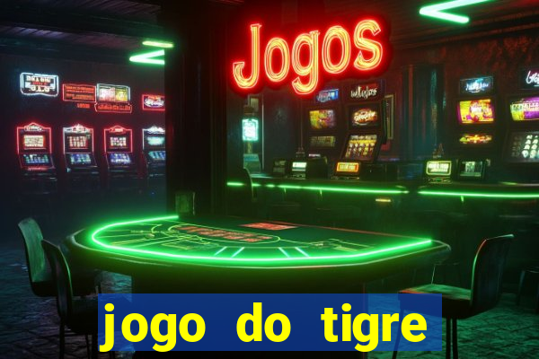 jogo do tigre oficial baixar