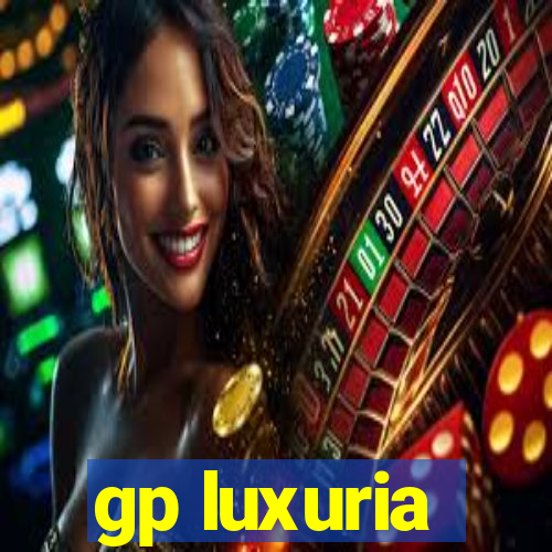 gp luxuria