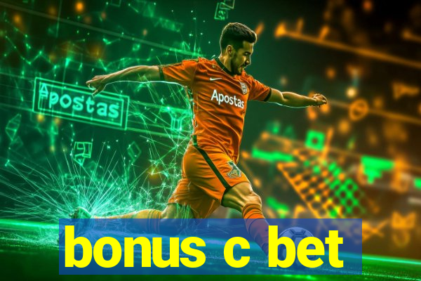 bonus c bet