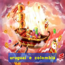 uruguai e colombia onde assistir