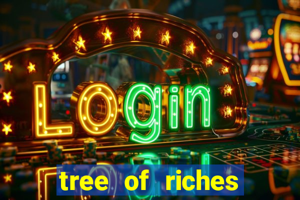 tree of riches slot machine