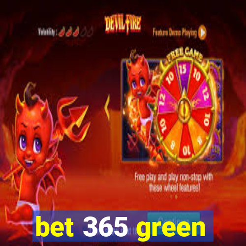 bet 365 green