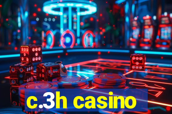 c.3h casino