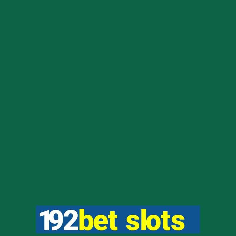 192bet slots