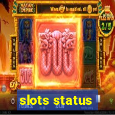 slots status