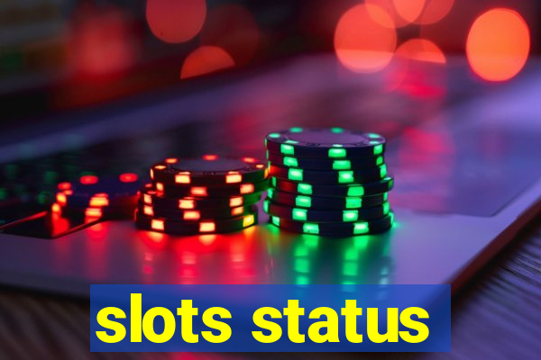 slots status