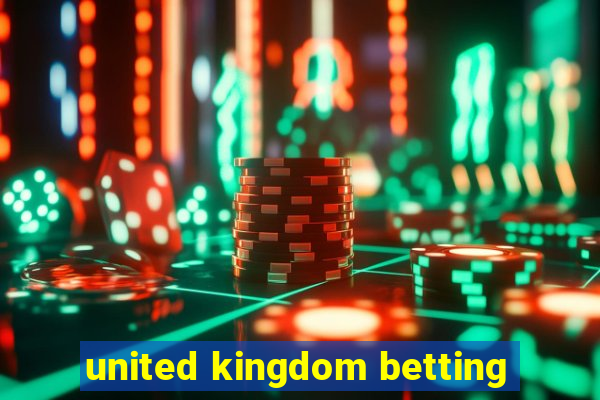 united kingdom betting