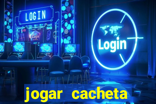 jogar cacheta online valendo dinheiro