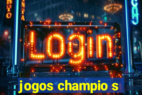 jogos champio s