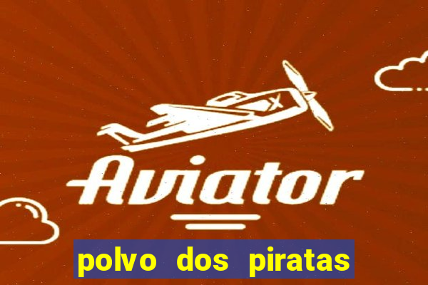 polvo dos piratas do caribe