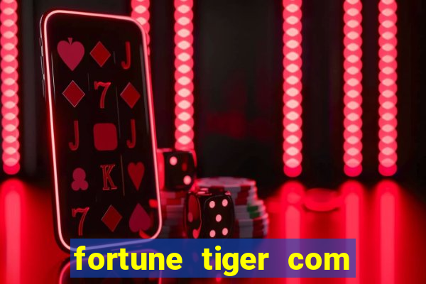 fortune tiger com bonus sem deposito