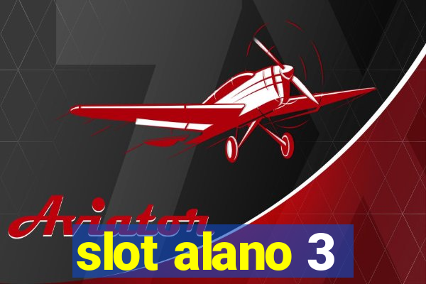 slot alano 3