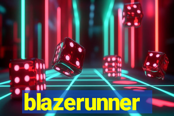 blazerunner