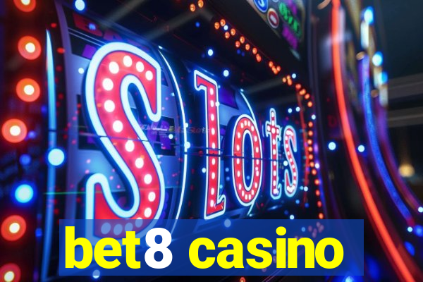 bet8 casino