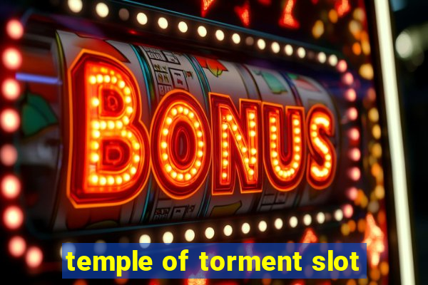 temple of torment slot