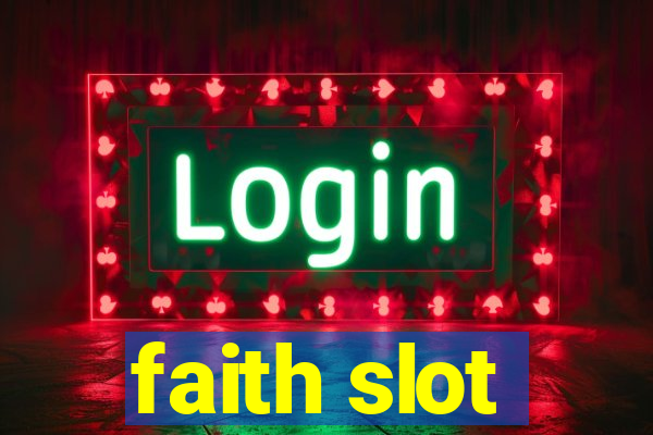 faith slot