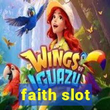 faith slot