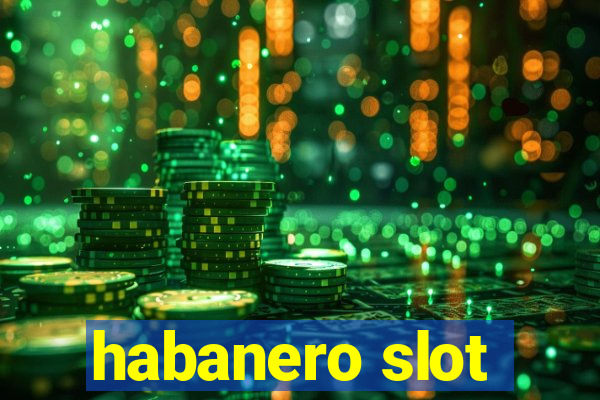 habanero slot