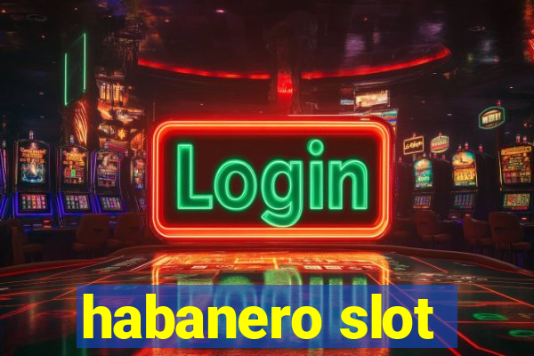 habanero slot