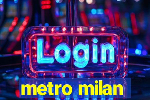 metro milan