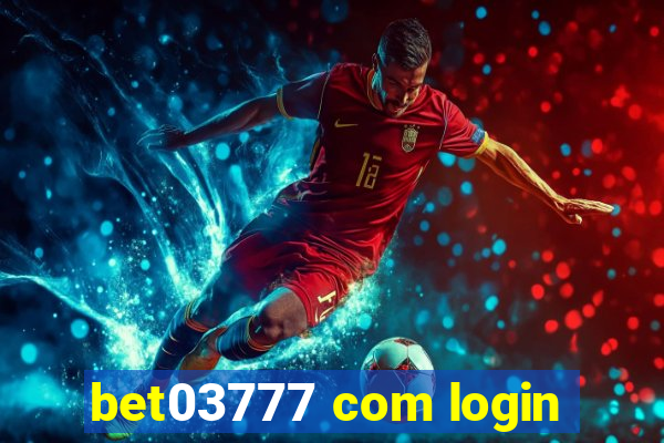 bet03777 com login