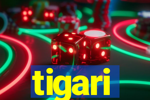 tigari