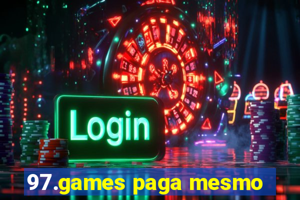 97.games paga mesmo