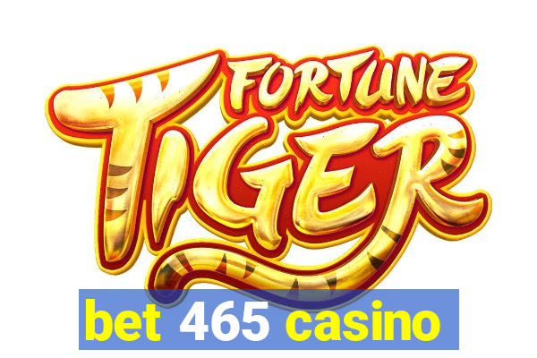 bet 465 casino