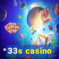 33s casino