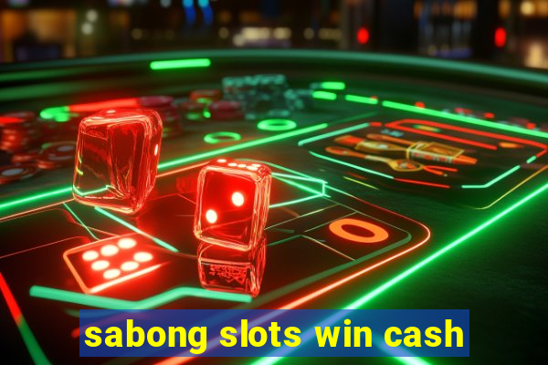 sabong slots win cash