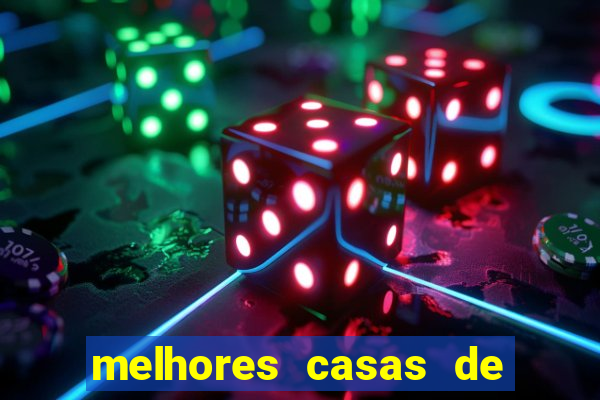 melhores casas de apostas casino