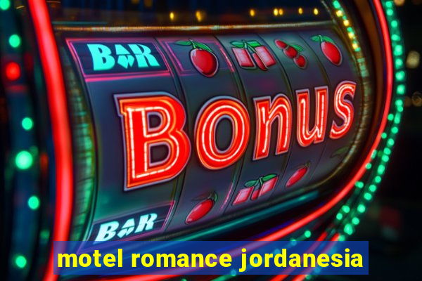 motel romance jordanesia