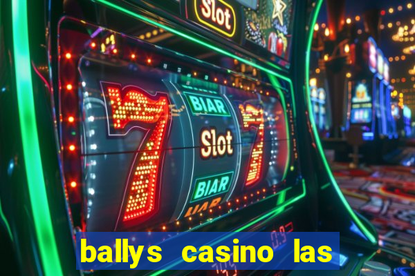 ballys casino las vegas nevada