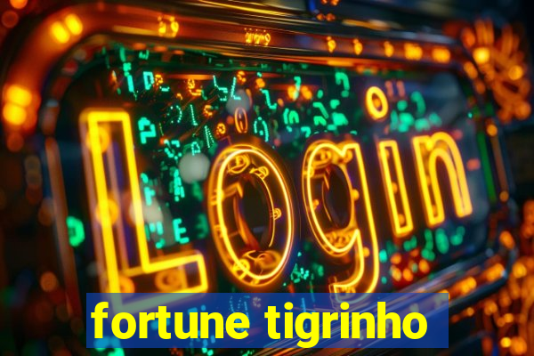 fortune tigrinho