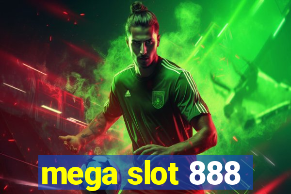 mega slot 888