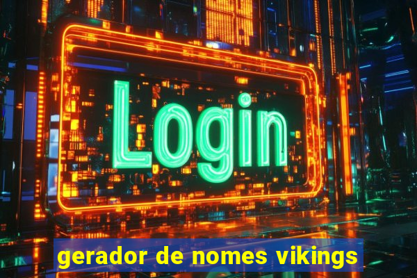 gerador de nomes vikings