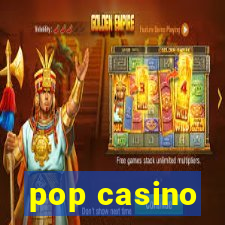 pop casino