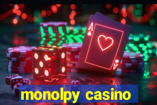 monolpy casino