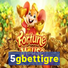 5gbettigre