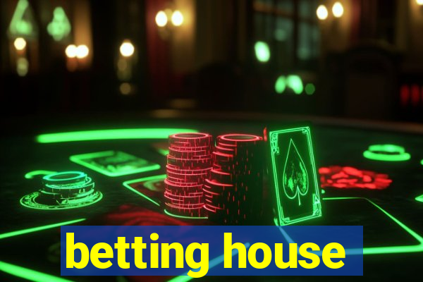 betting house