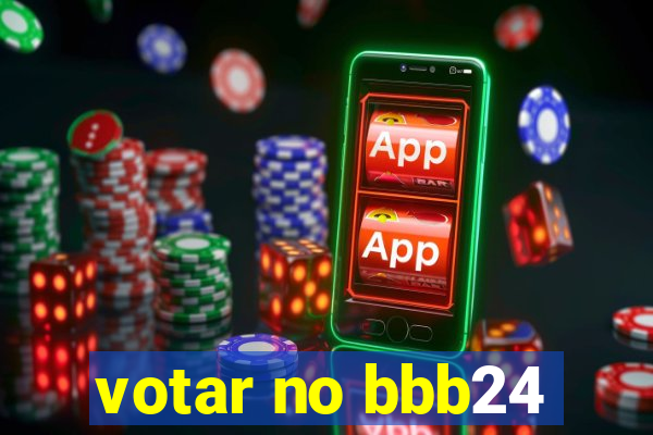 votar no bbb24