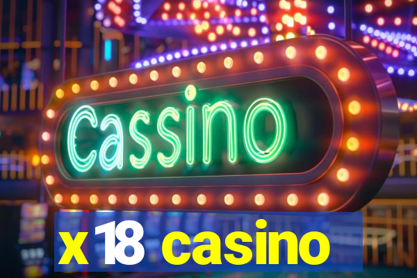 x18 casino