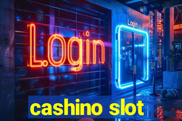 cashino slot