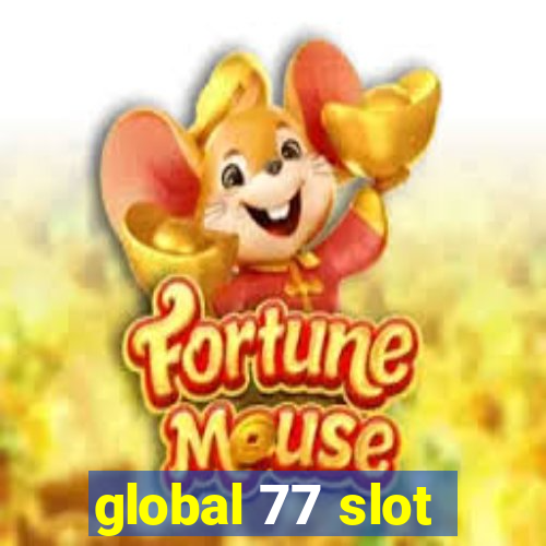 global 77 slot