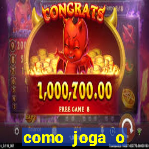 como joga o fortune tiger